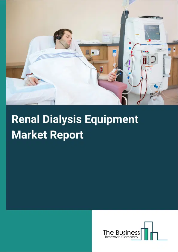 Global Renal Dialysis Equipment Market Report 2026