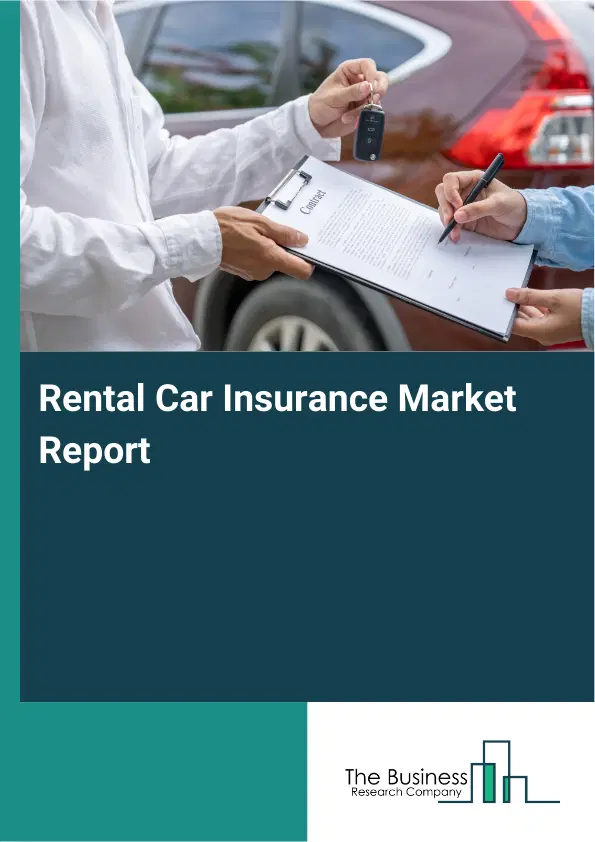Global Rental Car Insurance Market Report 2026