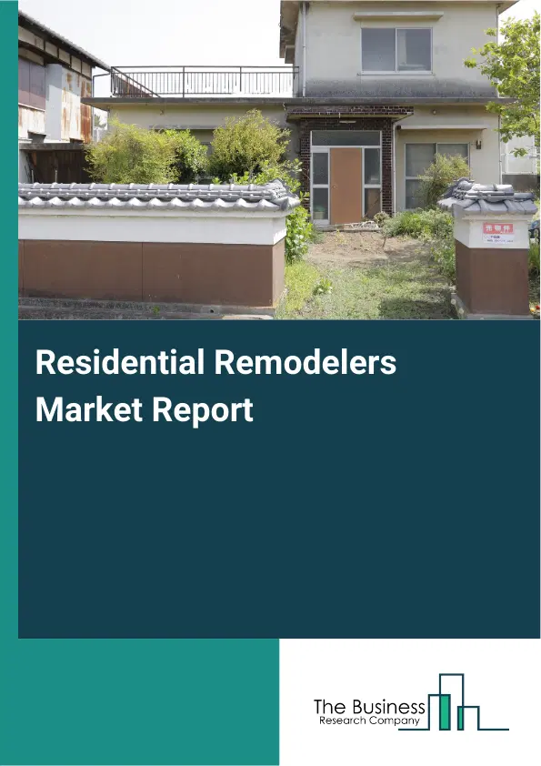 Global Residential Remodelers Market Report 2026