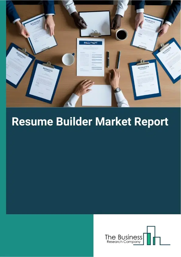 Global Resume Builder Market Report 2026