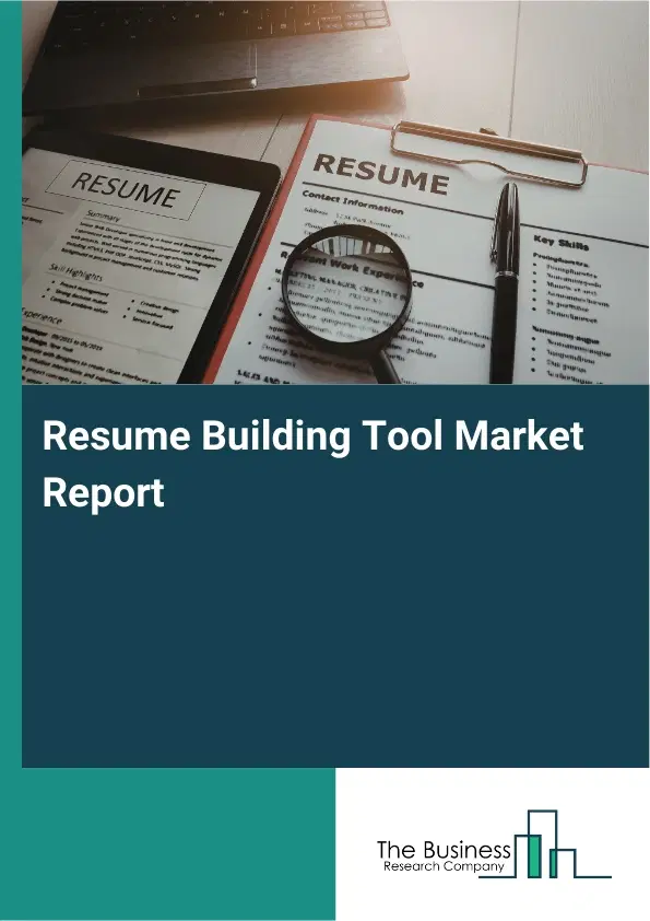 Resume Building Tool Market Report 2026