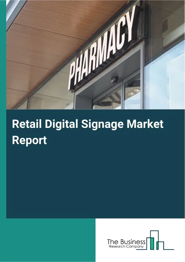 Global Retail Digital Signage Market Report 2026