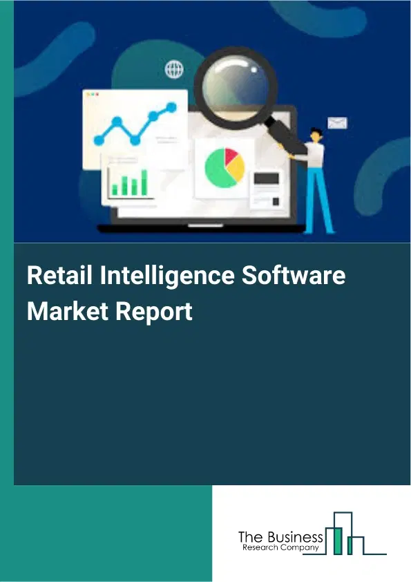 Global Retail Intelligence Software Market Report 2026