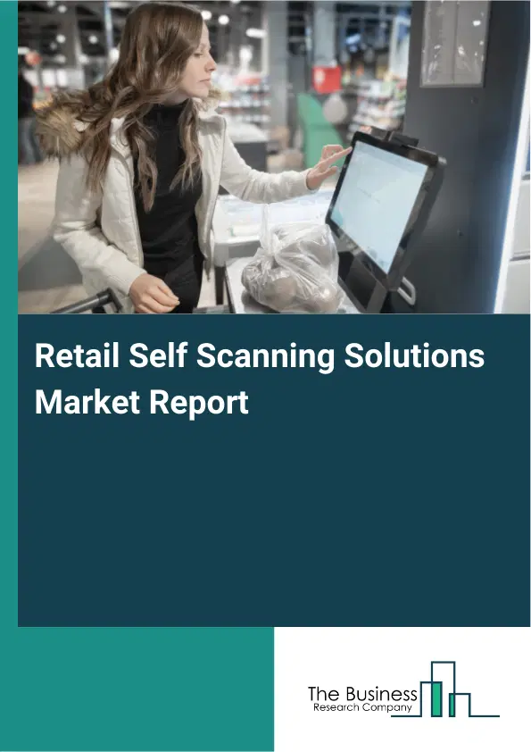 Global Retail Self Scanning Solutions Market Report 2026