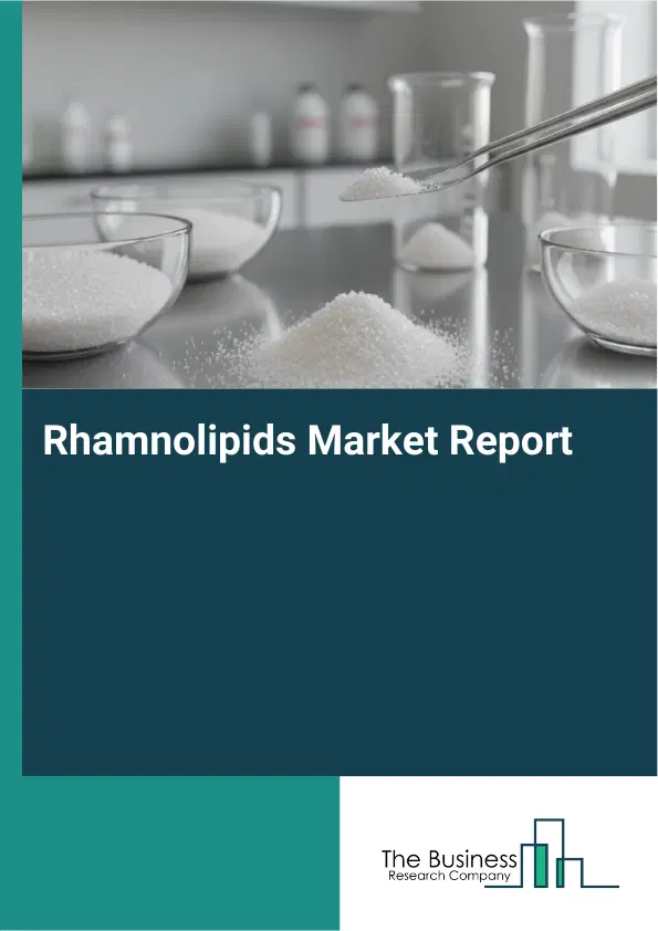 Global Rhamnolipids Market Report 2026