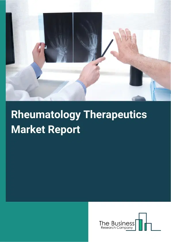 Global Rheumatology Therapeutics Market Report 2026