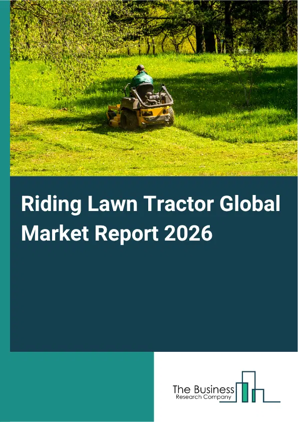Riding Lawn Tractor Market Report 2026