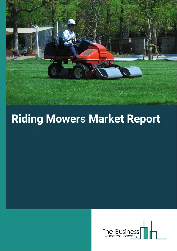 Global Riding Mowers Market Report 2026