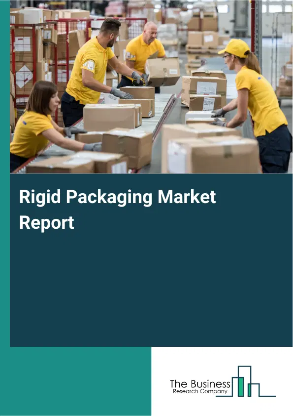 Global Rigid Packaging Market Report 2026