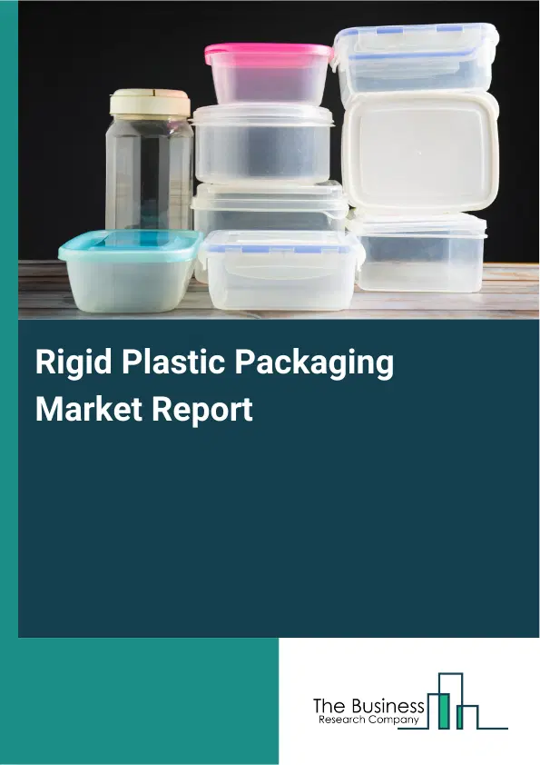 Global Rigid Plastic Packaging Market Report 2026