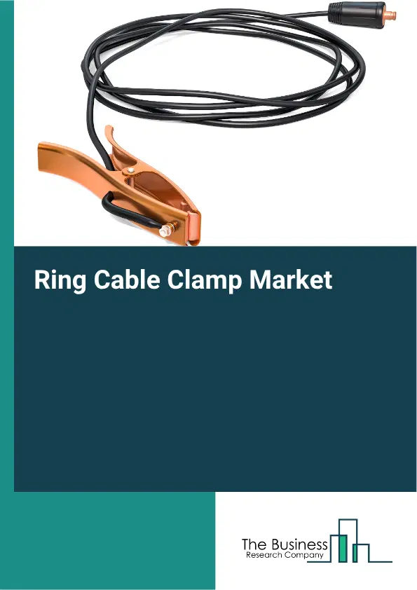 Ring Cable Clamp Market Report 2026