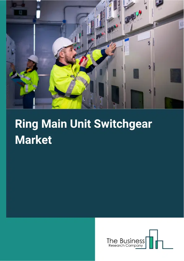 Ring Main Unit Switchgear Market Report 2026