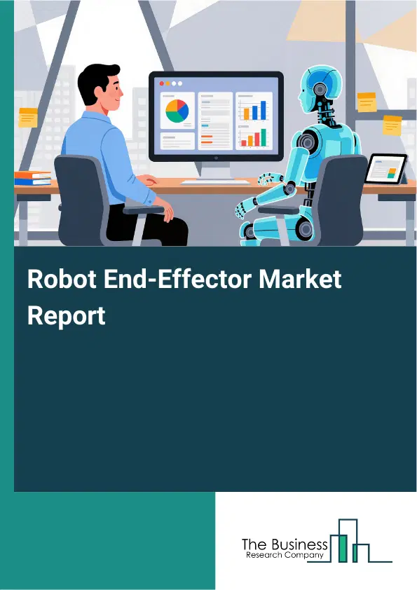 Global Robot End-Effector Market Report 2026