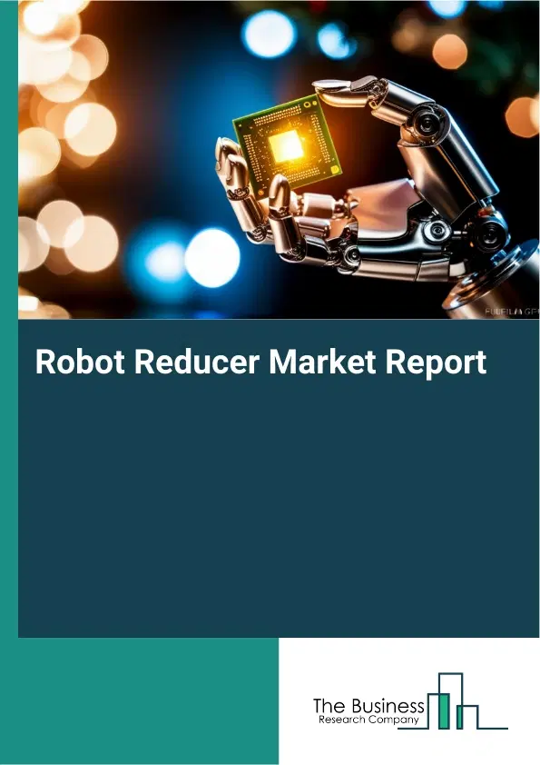 Global Robot Reducer Market Report 2026