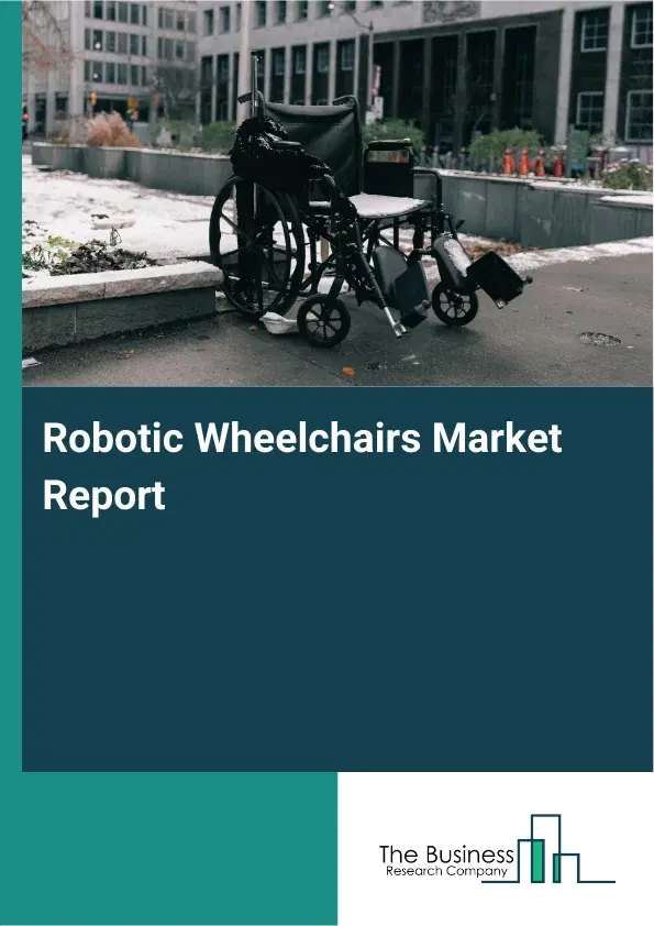 Global Robotic Wheelchairs Market Report 2026