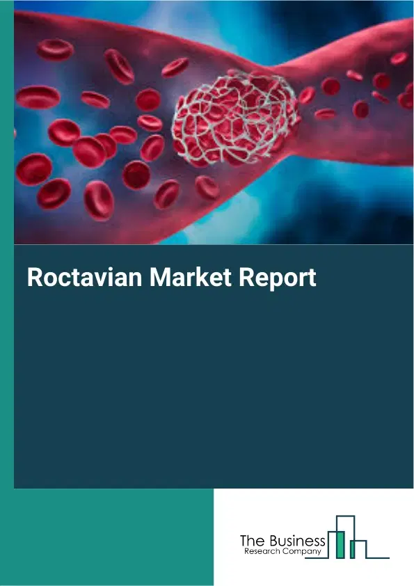 Global Roctavian Market Report 2026