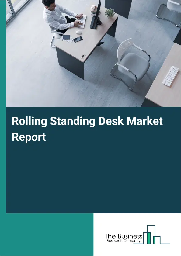 Rolling Standing Desk Market Report 2026