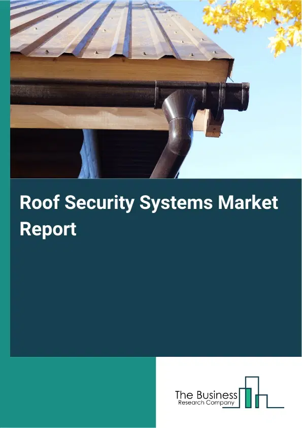 Global Roof Security Systems Market Report 2026