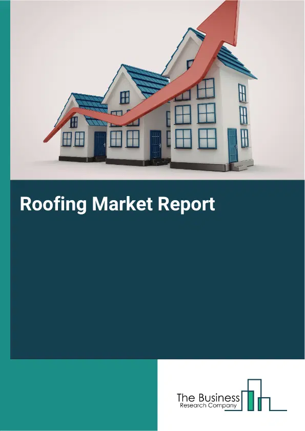 Global Roofing Market Report 2026