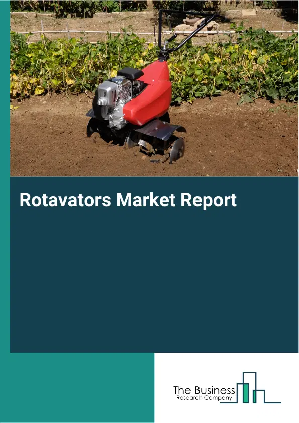 Global Rotavators Market Report 2026