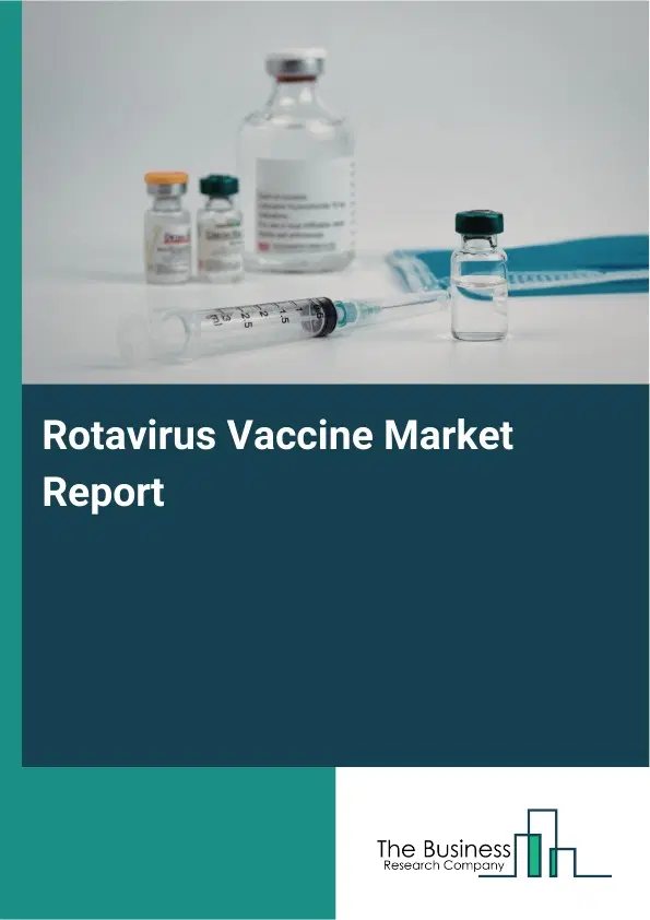 Global Rotavirus Vaccine Market Report 2026
