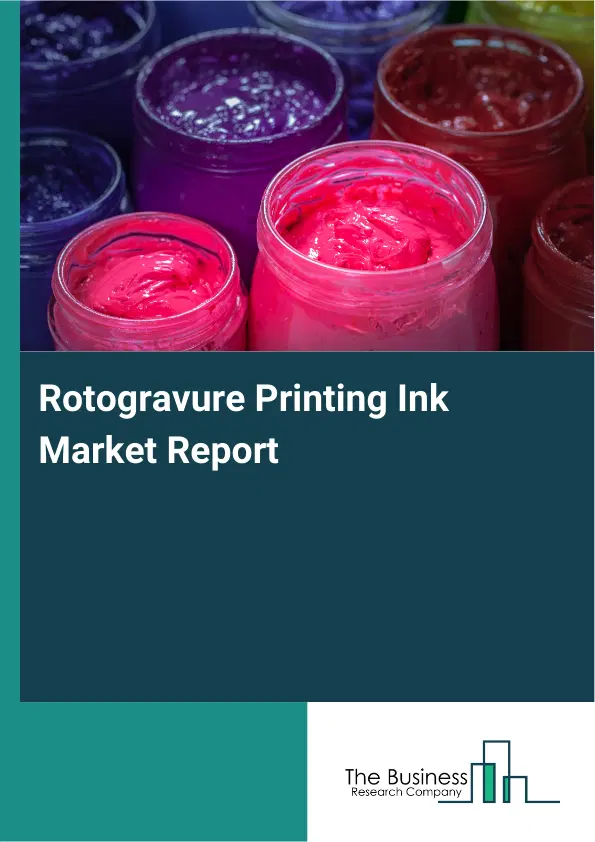 Global Rotogravure Printing Ink Market Report 2026