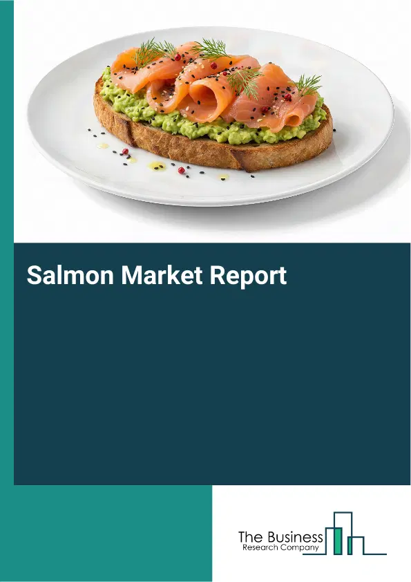 Global Salmon Market Report 2026