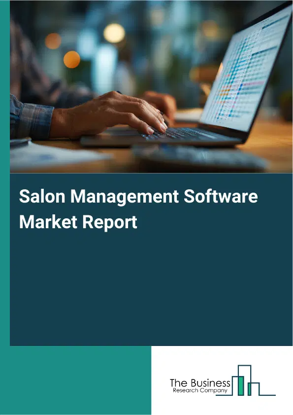 Global Salon Management Software Market Report 2026