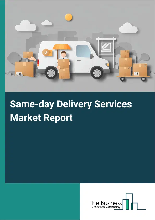 Global Same-day Delivery Services Market Report 2026