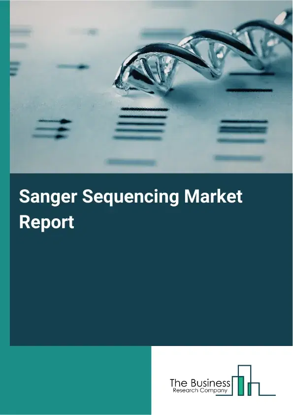 Global Sanger Sequencing Market Report 2026