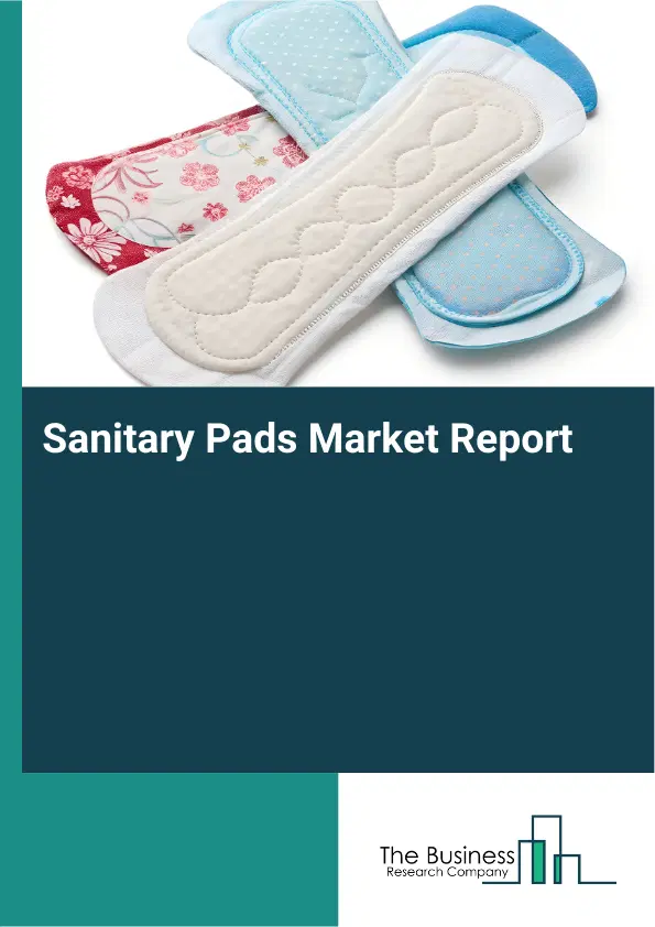 Global Sanitary Pads Market Report 2026