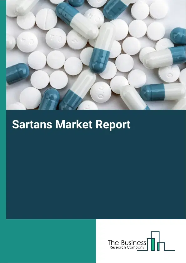 Global Sartans Market Report 2026