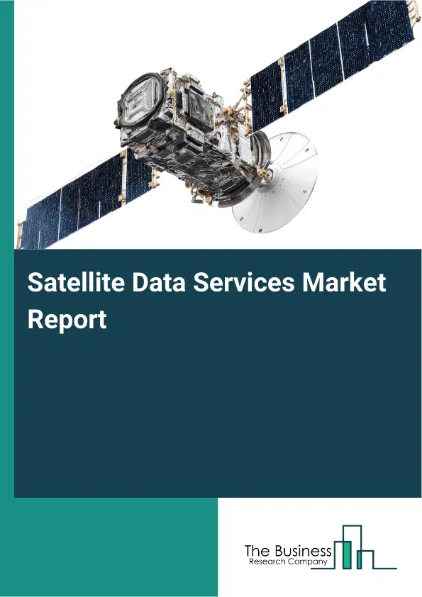 Global Satellite Data Services Market Report 2026