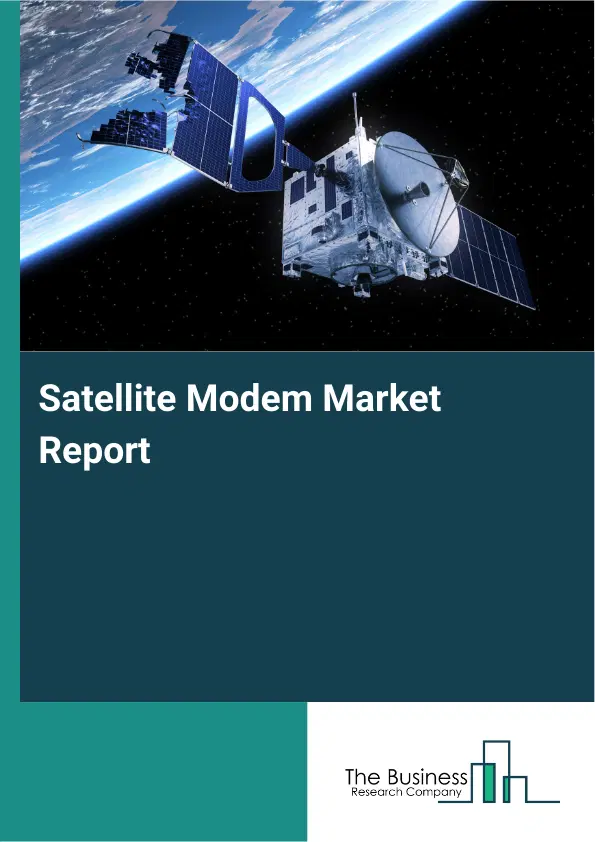 Global Satellite Modem Market Report 2026