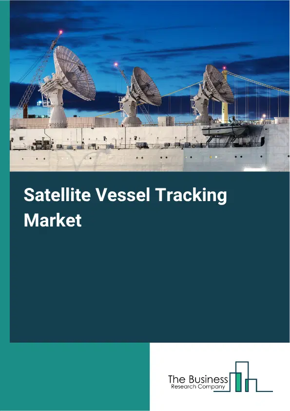 Satellite Vessel Tracking Market Report 2026