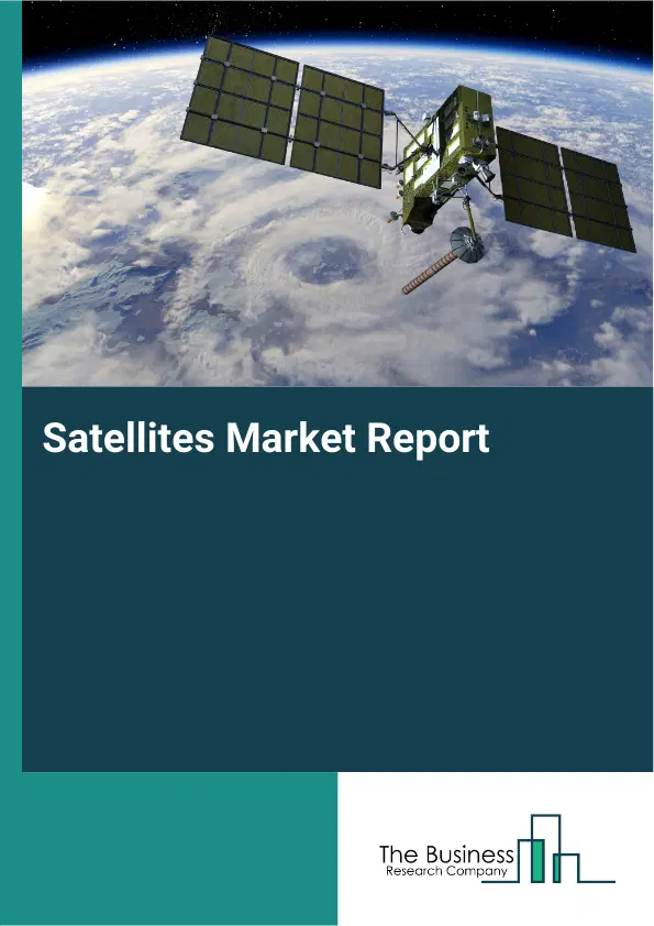 Global Satellites Market Report 2026
