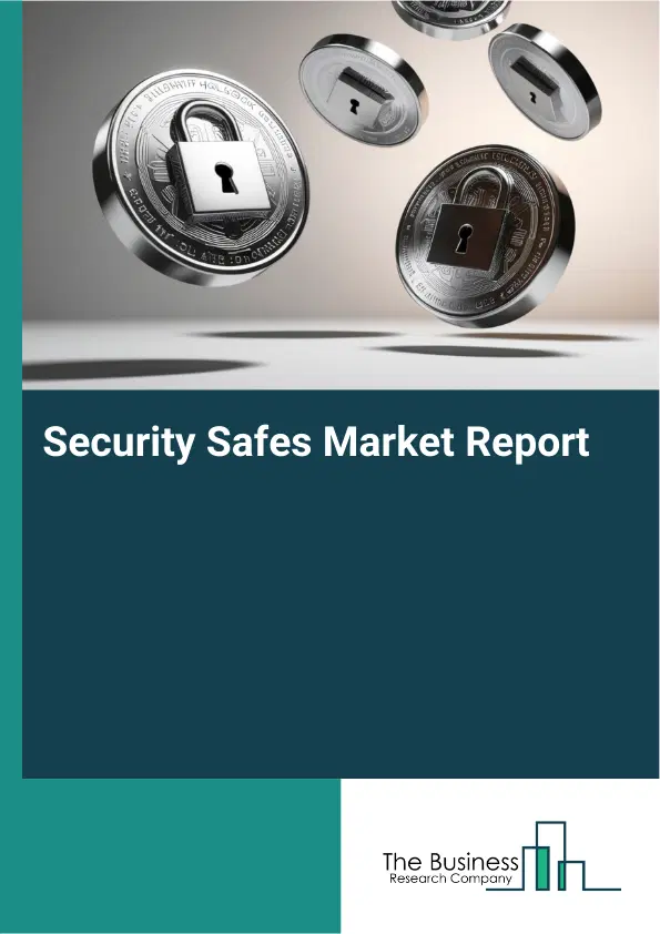 Global Security Safes Market Report 2026
