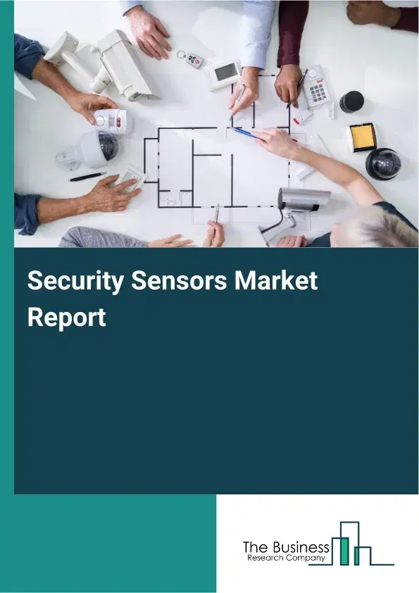 Global Security Sensors Market Report 2026