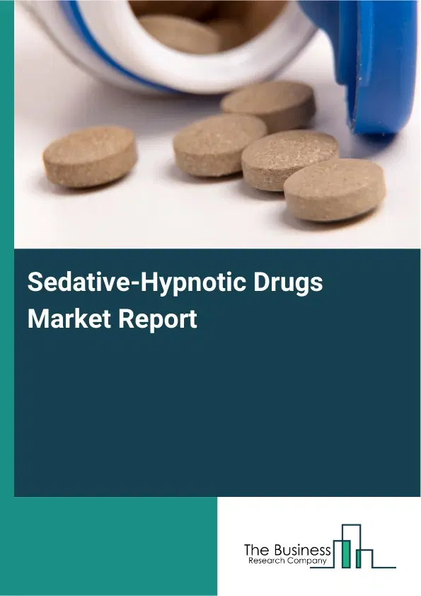 Global Sedative-Hypnotic Drugs Market Report 2026