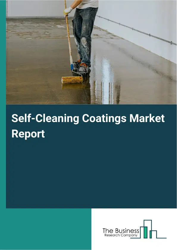 Global Self-Cleaning Coatings Market Report 2026