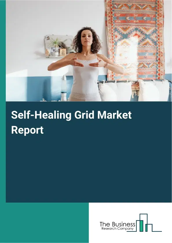Global Self-Healing Grid Market Report 2026