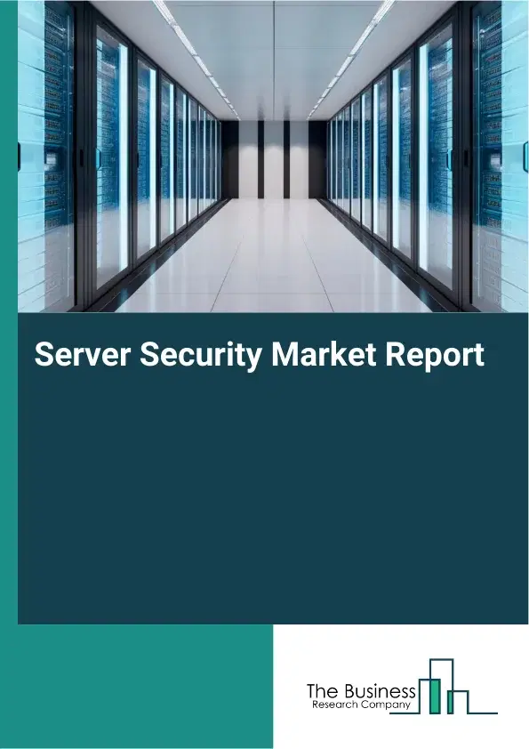 Global Server Security Market Report 2026