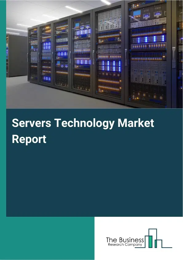 Global Servers Technology Market Report 2026
