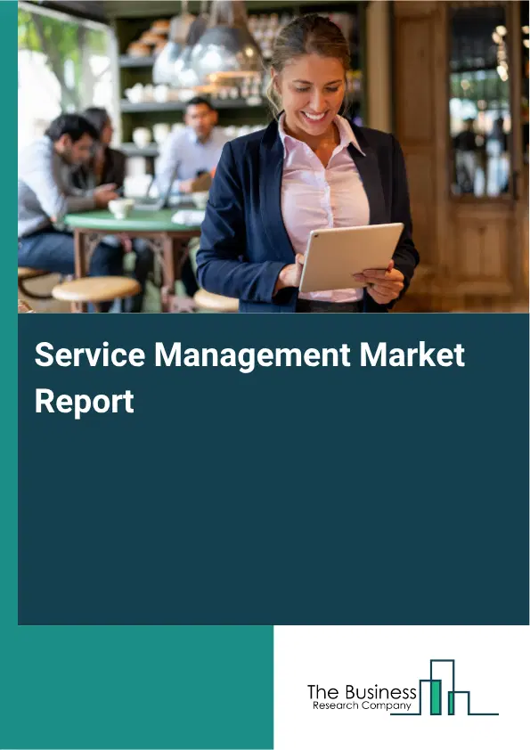 Service Management Market Report 2026
