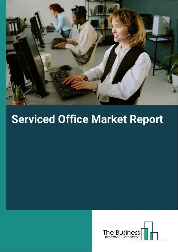 Global Serviced Office Market Report 2026