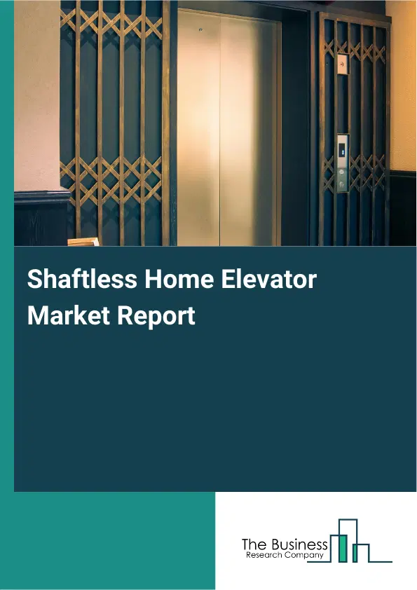 Global Shaftless Home Elevator Market Report 2026