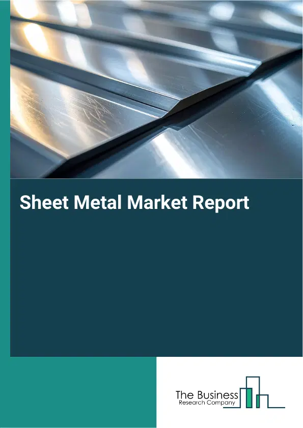 Global Sheet Metal Market Report 2026