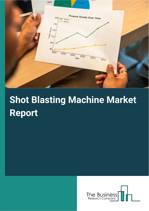 Global Shot Blasting Machine Market Report 2026