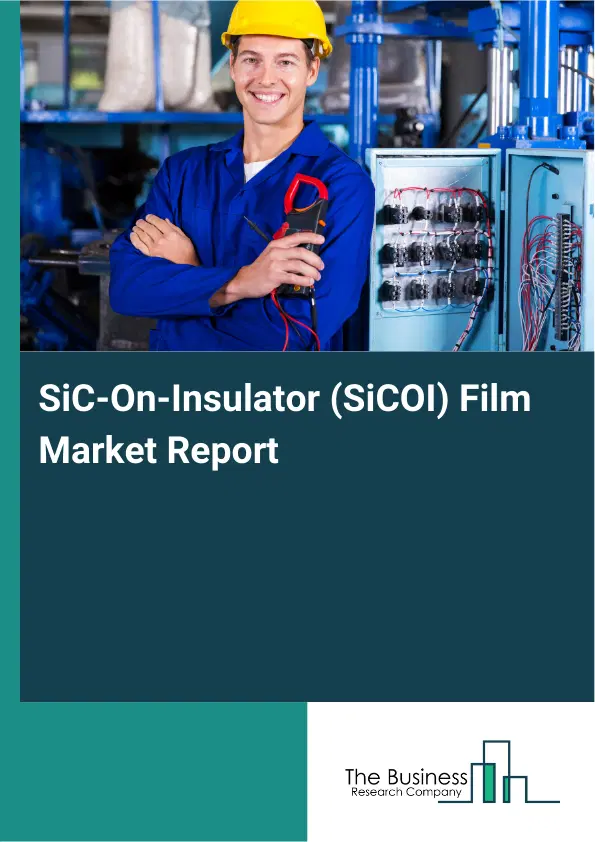 Global SiC-On-Insulator (SiCOI) Film Market Report 2026