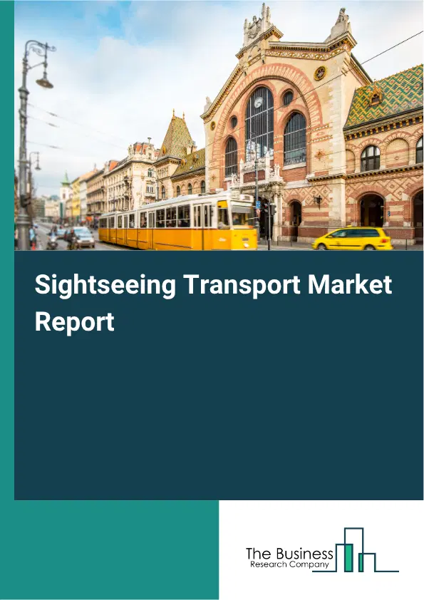 Sightseeing Transport Market Report 2026